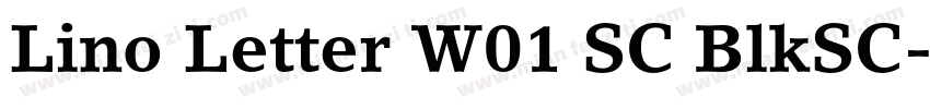 Lino Letter W01 SC BlkSC字体转换